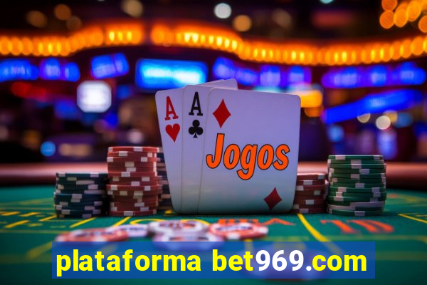 plataforma bet969.com